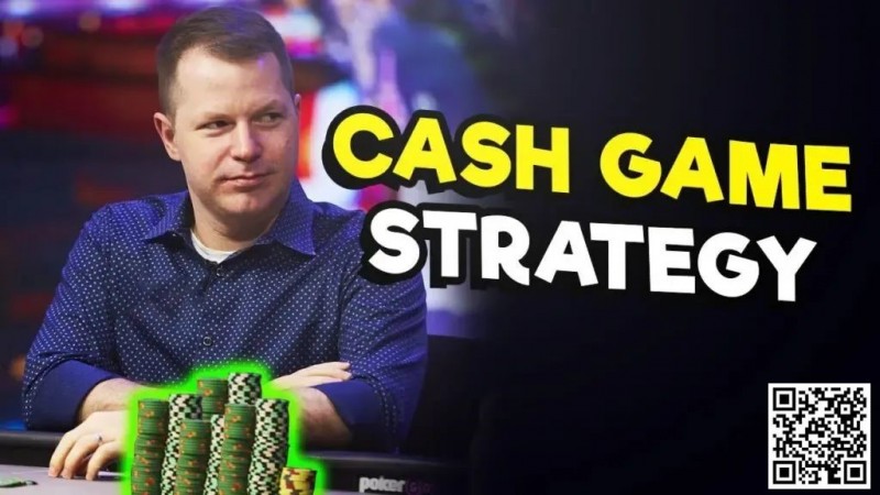 【WPT扑克】玩法：让你赢钱的现金游戏技巧