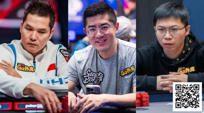 【WPT扑克】GG中国队大使赛场动态：Tony开始发力、Andy转战MTT、茅人及状态正火！