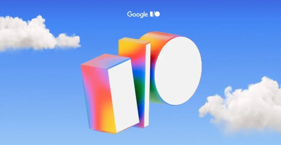 【WPT扑克】谷歌I/O 2025开发者大会即将开始 Android 16将亮相