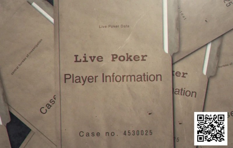 【WPT扑克】扑克信息战：如何在现场扑克中获取对手的相关信息