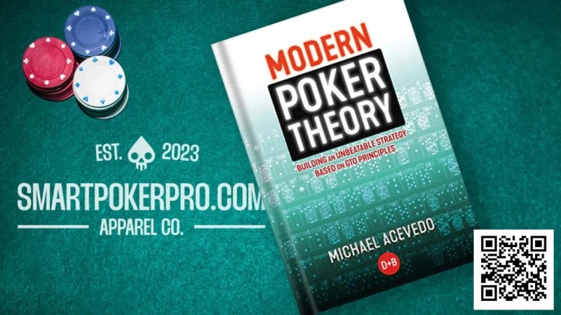 【WPT扑克】《现代扑克理论》浓缩版：一分钟读懂全书精髓！